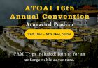 Join ATOAI’s 16th Annual Convention in Tawang, December 2024