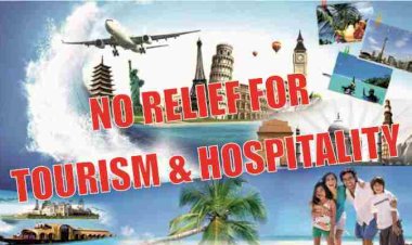 No Relief from Govt - Reactions of all the other major associations of the Tourism & Hospitality Industry