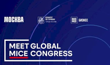 Moscow Hosts Meet Global MICE Congress 2025: Expanding Opportunities for International Collaboration