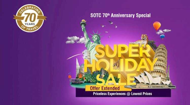 SOTC Travel announces its Super Holiday Sale For Travellers