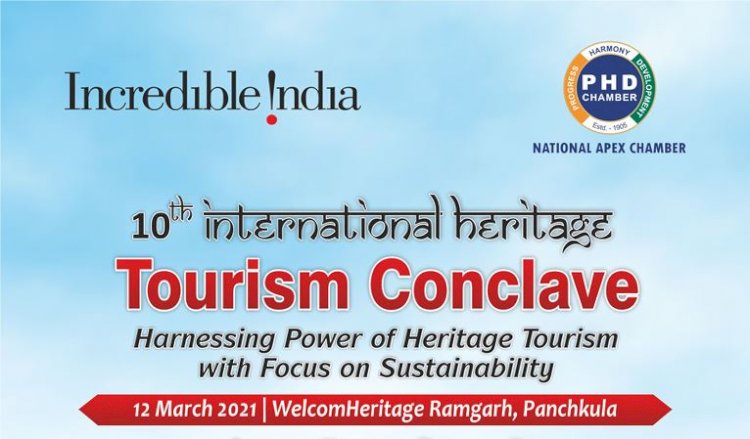 PHDCCI to organize 10th International Heritage Tourism Conclave in Panchkula