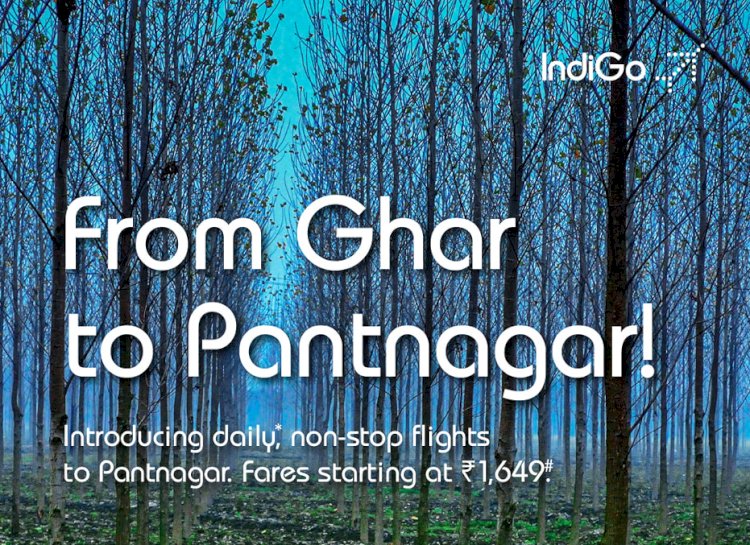 IndiGo launched Pantnagar as 72nd destination in 6E network