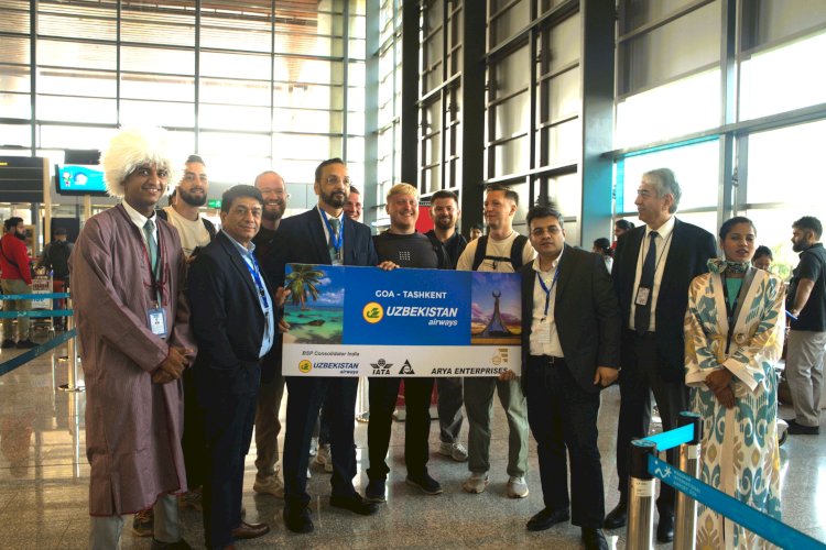 Uzbekistan Airways launched its maiden flight from Goa to Tashkent